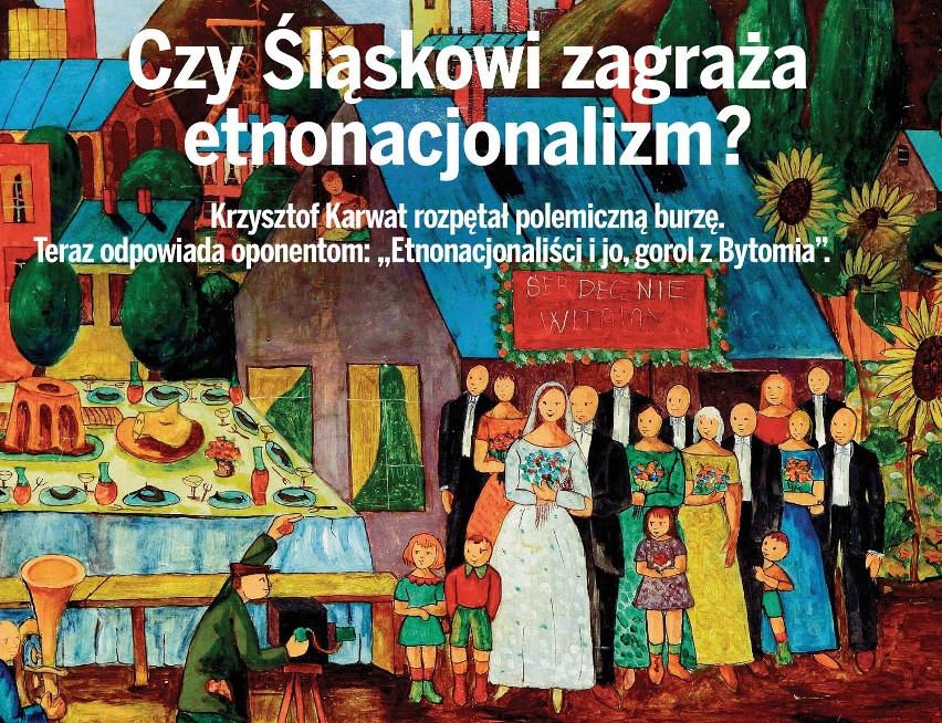Czy Śląskowi zagraża etnonacjonalizm? Burza po słowach Krzysztofa Karwata [POLEMIKA]