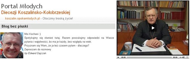 Blog księdza biskupa Edwarda Dajczaka znajdziecie na stronie: www.koszalin.opokamlodych.pl