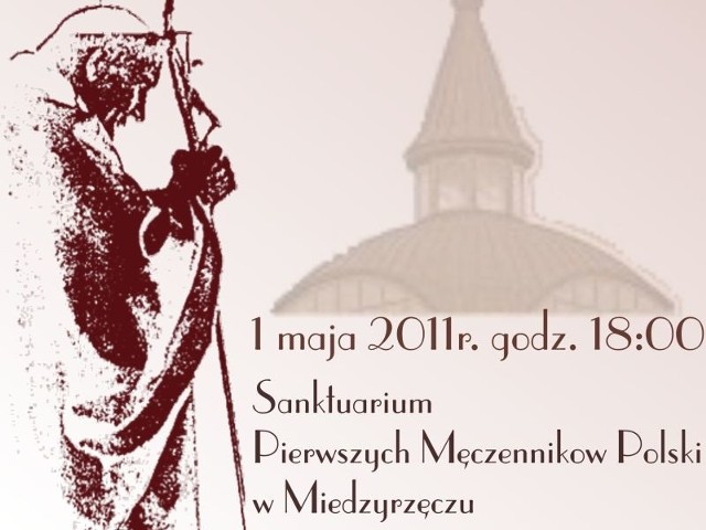 Koncert odbędzie się 1 maja o 18.00 w sanktuarium Pierwszych Męczenników Polski.