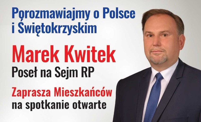 Poseł Marek Kwitek zaprasza mieszkańców powiatu sandomierskiego na cykl spotkań "Porozmawiajmy o Polsce i Świętokrzyskim"