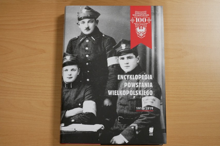 "Encyklopedia Powstania Wielkopolskiego 1918-1919" została...