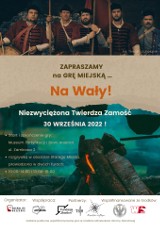 "Na Wały! NIEZWYCIĘŻONA TWIERDZA ZAMOŚĆ" - weź udział w grze miejskiej