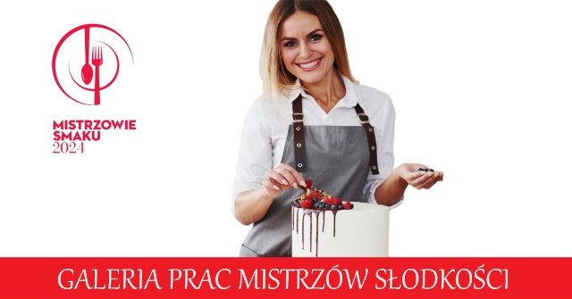 MISTRZOWIE SMAKU Zobacz pyszności przygotowane przez kandydatów do tytułów Mistrzów Słodkości! [GALERIA]