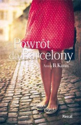 Trudny powrót do Barcelony. Recenzja powieści Anny B. Kann