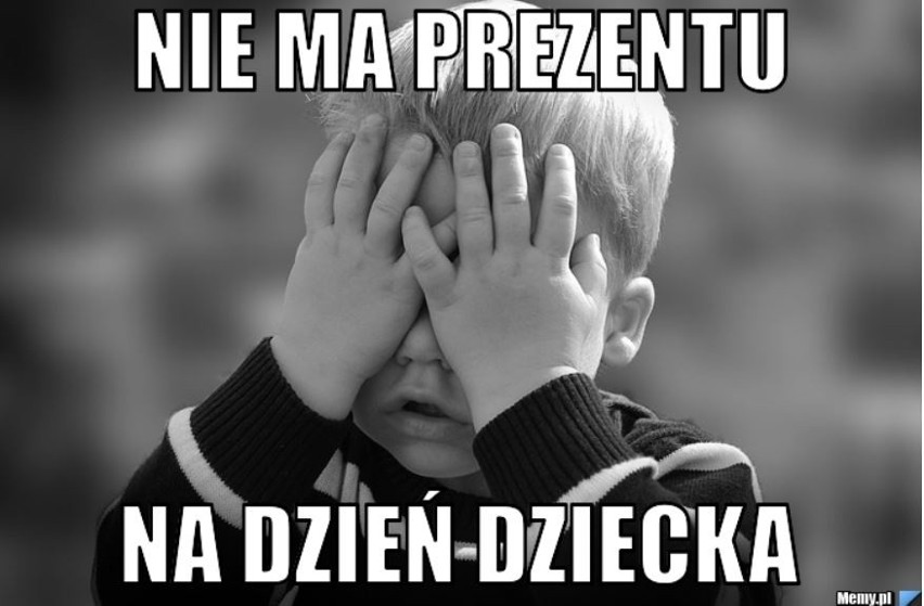 Dzien Dziecka. Zobaczcie najlepsze memy 1 czerwca 2020....