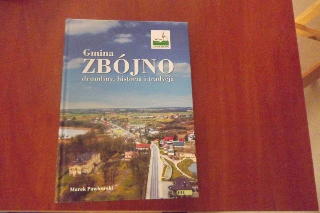 Gminna Biblioteka Publiczna w Zbójnie wydała książkę „Gmina Zbójno – drumliny, historia, tradycja”
