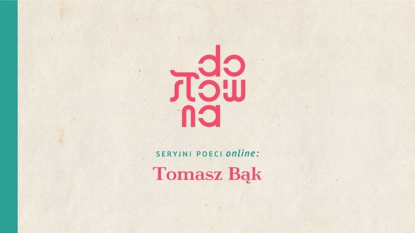Seryjni Poeci - Tomasz Bąk - spotkanie autorskie online...