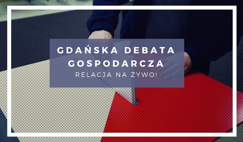 Wybory samorządowe 2018: Gdańska Debata Gospodarcza [zdjęcia]
