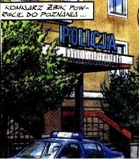 W komiksie kapitan Żbik wędruje po Poznaniu: komenda policji...