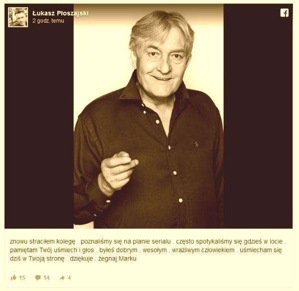 Wiadomość o śmierci aktora opublikował na swoim profilu społecznościowym aktor Łukasz Płoszajski