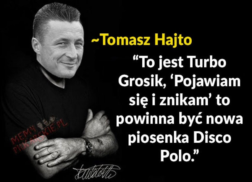 Tomasz Hajto - najlepsze cytaty, komentarze i porównania na...