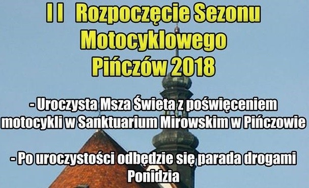 II Rozpoczęcie Sezonu Motocyklowego w Pińczowie już 15 kwietnia. Będzie parada drogami Ponidzia