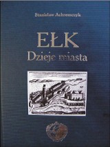 Monografia Ełku. Poznaj historię swojego miasta