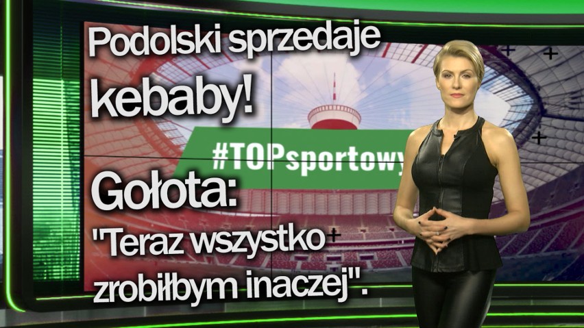 Podolski sprzedaje kebaby, pięćdziesiątka Gołoty, Stoch Czwartym Królem | #TOPsportowy24