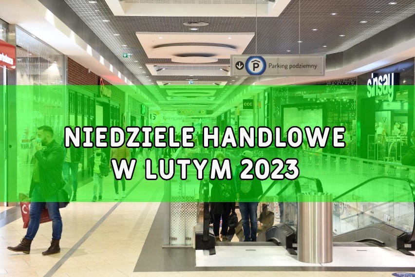 NIEDZIELE HANDLOWE - LUTY 2023 R....