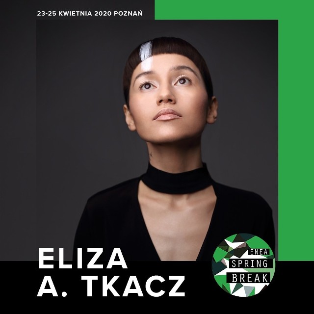 Wśród wykonawców 7. Enea Spring Break będzie Eliza A.Tkacz