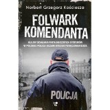 Norbert Grzegorz Kościesza – Folwark komendanta