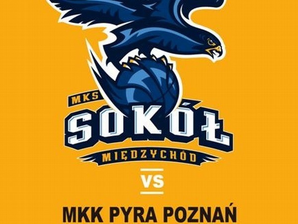 W sobotę w hali sportowo-widowiskowej w Międzychodzie zawodnicy miejscowego Sokoła zmierzą się  z MKK Pyra Poznań.