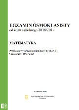 Próbny egzamin ósmoklasisty MATEMATYKA: Arkusze, odpowiedzi, pytania na próbny egzamin z matematyki 19.12.2018