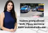 WIADOMOŚCI ECHA DNIA. Szalony pościg ulicami Kielc. Pijany kierowca BMW uszkodził kilka aut