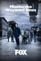 Poznaj miejsce, w którym nie istnieje przeszłość - FOX przedstawia drugi sezon serialu "Miasteczko Wayward Pines"