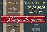 Jak myśliwy staje się ofiarą, czyli Kolacja dla Głupca w Międzyrzeczu