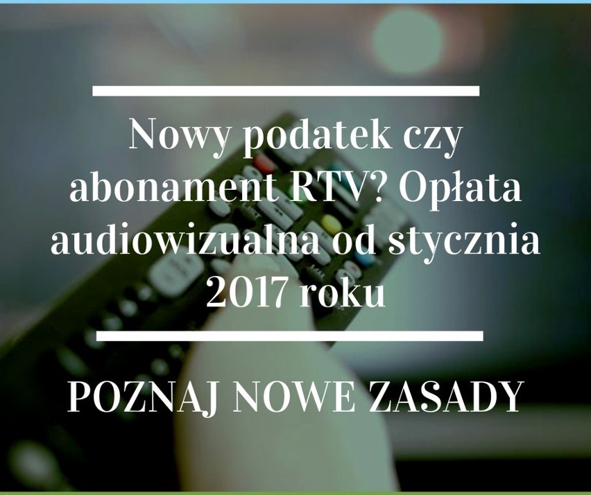 Abonament RTV zmieni się w opłatę audiowizualną. Nowe zasady...