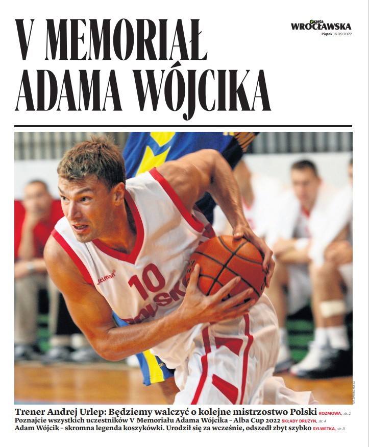 Dziś z Gazetą Wrocławską dodatek przed V Memoriałem Adama Wójcika