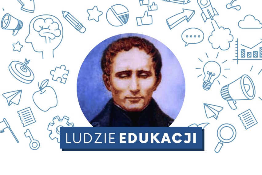 Louis Braille stworzył najsławniejszy alfabet dla osób...