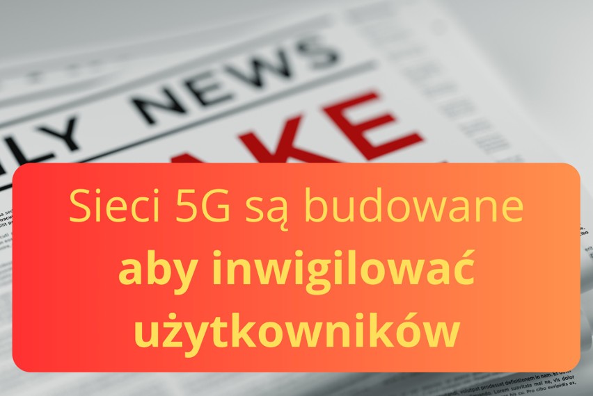 Fake news:Sieci 5G uruchamiane są celem inwigilacji...