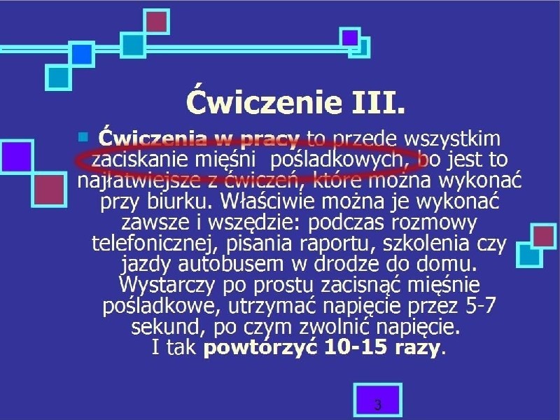 Wszyscy teraz mają ćwiczyć zaciskanie pośladków.