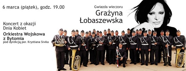 W Bytomskim Centrum Kultury w piątek 6 marca specjalnie dla pań wystąpi Grażyna Łobaszewska, a będzie towarzyszyć jej Wojskowa Orkiestra. Początek koncertu o godz. 19 w sali ToTu. Bilety kosztują 20 zł.