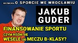 Wrocławski sport w czasach pandemii. Czy sponsorzy odwrócą się od wspierania lokalnych klubów? Jakub Guder & Adam Pawlukiewicz (WIDEO)