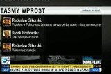 Taśmy "Wprost". Radosław Sikorski: Skonfliktujemy się z Niemcami, z Rosją i będziemy uważali, że wszystko jest super, bo zrobiliśmy laskę Amerykanom