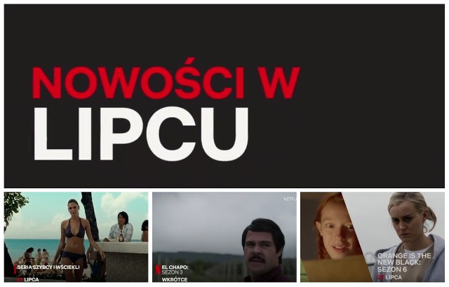 Netflix: Nowości lipiec 2018. Lista filmów i seriali. Jakie premiery w lipcu na Netflixie?