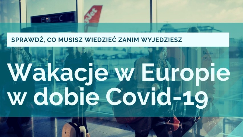 Sprawdź zasady wyjazdu do państw Unii Europejskiej w dobie...