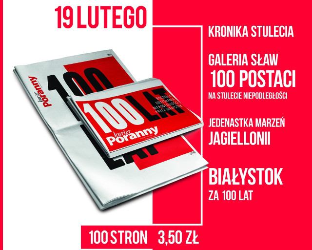 Wydanie specjalne "Kuriera Porannego" na 100-lecie odzyskania niepodległości. Aż 100 stron o Białymstoku w latach 1919-2019