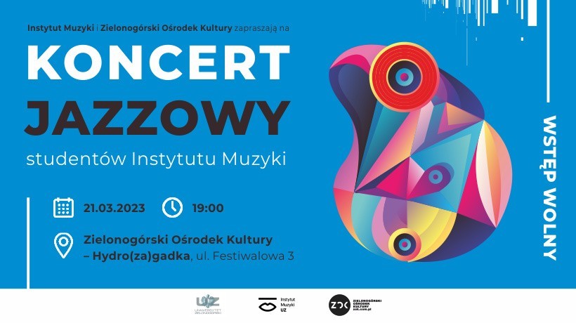 Instytutu Muzyki UZ i Zielonogórski Ośrodek Kultury...