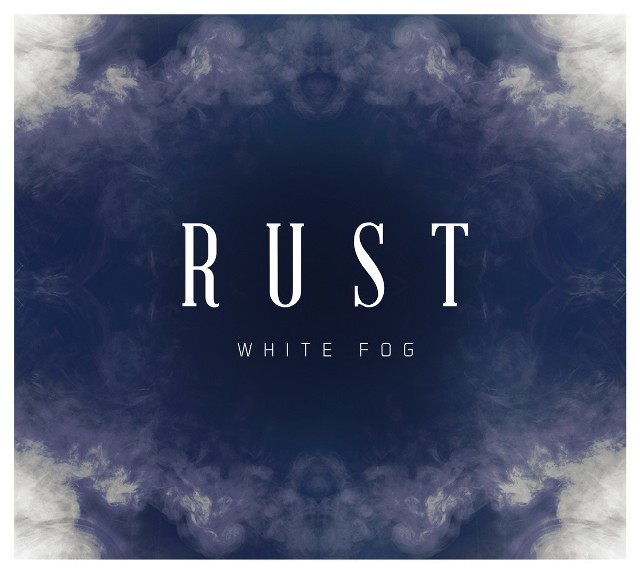Rust, „White Fog”, Good Time Records 2014
