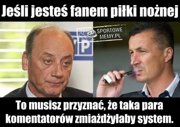 Memy o komentatorach: Dariusz Szpakowski i Tomasz Hajto to...