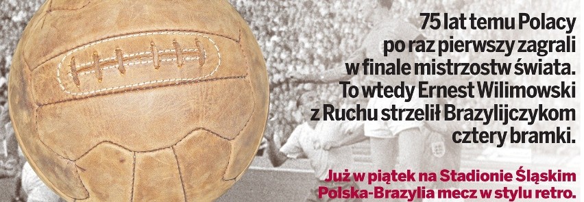 Stadion Śląski: W piątek mecz Polska - Brazylia w stylu retro [ZAPOWIEDŹ, PROGRAM]