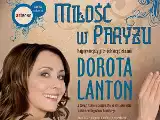 Międzyrzecz: Dorota Lanton zaśpiewa o miłości
