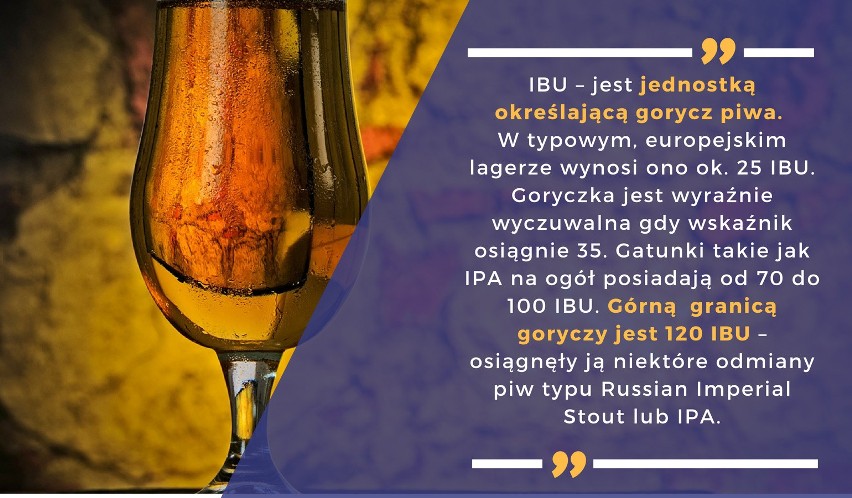 IBU – jest jednostką określającą gorycz piwa. W typowym,...