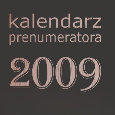 KALENDARZ PRENUMERATORA na rok 2009