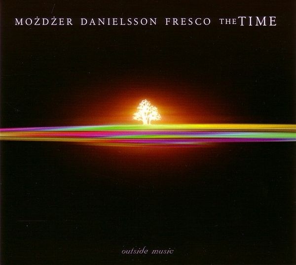15. Możdżer / Danielsson/ Fresco - „The Time”...