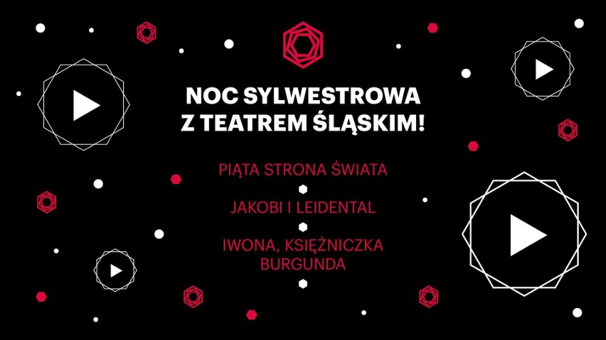 Sylwester z Teatrem Śląskim...