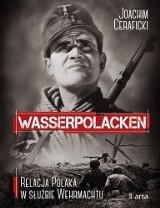 Joachim Ceraficki: Wasserpolacken. Książka Polaka z Wehrmachtu
