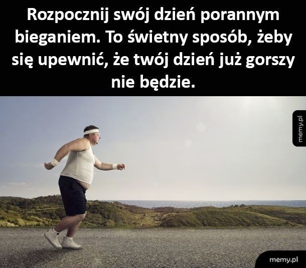 MEMY o bieganiu i biegaczach. "Jeśli będziesz przez rok biegał 3 km  dziennie, będziesz bardzo daleko od domu" | Gazeta Krakowska