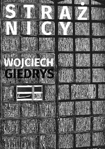 "Strażnicy" to kryminał Wojciecha Giedrysa, w której Toruń...