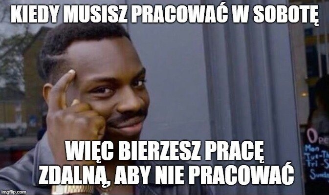 Weekend - memy. Piątek, piąteczek, piątunio rozpoczyna...